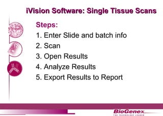 iVision, an automated imaging system for IHC and ISH on Tissue ...