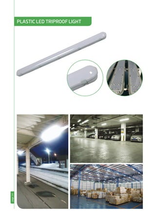 page14
PLASTIC LED TRIPROOF LIGHT
 