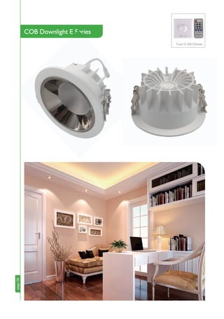 page58
COB Downlight E Series
page58
COB Downlight E Series
Triac/ 0-10V Dimmer
 