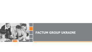 FACTUM GROUP UKRAINE
 