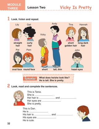 32
Look, listen and repeat.
 