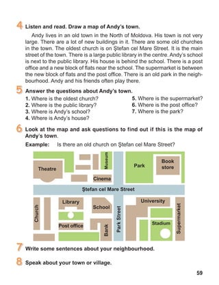 59
Look at the map and ask questions to find out if this is the map of
Andy’s town.
ParkStreet
 