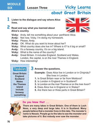 76
Lesson Three Vicky Learns
about Great Britain
 