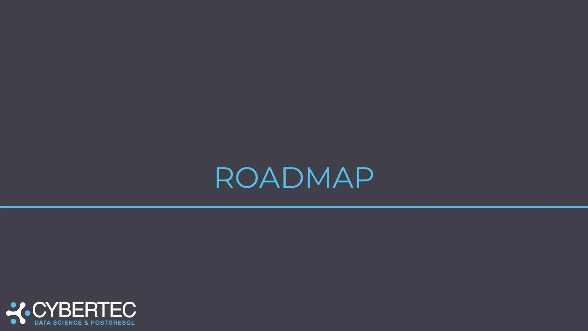 ROADMAP
 