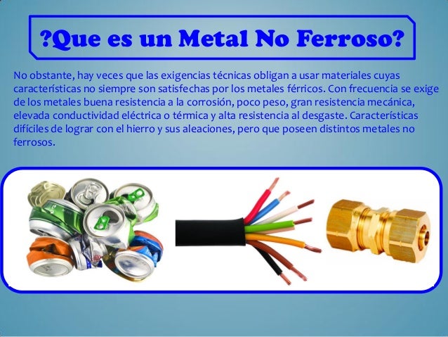 Iv metales no ferrosos