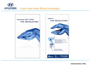 Local case study (Brand campaign)
 