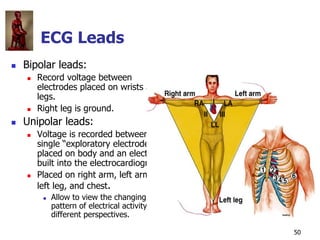 Copyright © The McGraw-Hill Companies, Inc. Permission required for reproduction or display.
50
ECG Leads
 Bipolar leads:...