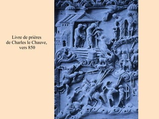 Livre de prières  de Charles le Chauve,  vers 850 