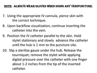 11.  Connect the infusion tubing of the prepared IVF 	aseptically to the IV catheter.12.  Open the clamp and regulate the flow rate. 	Reassure patient.13.  Anchor needle firmly in place with the use of:	a.  Transparent tape/dressing directly on the puncture 	site.     b.  Tape (using any appropriate anchoring style)     c.  Band AidNote: Never place unsterile tape directly on IV insertion site. Instead, place a small piece of sterile OS and then secure it with adhesive tape.