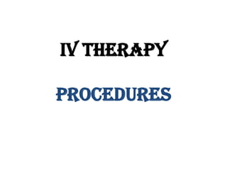IV THERAPY Procedures 