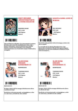 JOJO'S BIZARRE
ADVENTUREPARTE
6: STONE OCEAN 08
HIROHIKO ARAKI
PVP: 12,00
400 Páginas
Rústica
JoJo no Kimyou na Bouken (La...