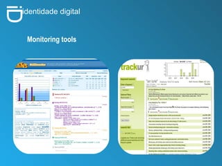 i D identidade digital Monitoring tools 