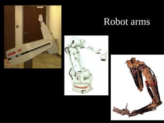 Robot arms

 