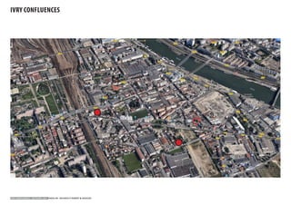 IVRY CONFLUENCES
IVRY CONFLUENCES - SECTEURS 1 & 2 SADEV 94 - REICHEN ET ROBERT & ASSOCIES
 