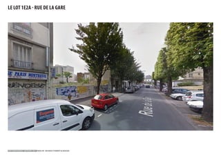 LE LOT 1E2A - RUE DE LA GARE
IVRY CONFLUENCES - SECTEURS 1 & 2 SADEV 94 - REICHEN ET ROBERT & ASSOCIES
 