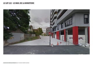 IVRY CONFLUENCES - SECTEURS 1 & 2 SADEV 94 - REICHEN ET ROBERT & ASSOCIES
LE LOT 2J2 - LE MAIL DE LA MINOTERIE
 