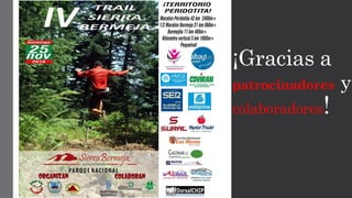 ¡Gracias a
patrocinadores y
colaboradores!
 