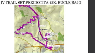 IV TRAIL SBT.PERIDOTITA 42K. BUCLE BAJO
 