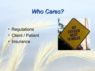 Standards of Care

• Legislation / Statutes
• Practice Guidelines
 