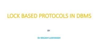 DBMS Protocols, time sharing, two phase locking, validation | PPTX