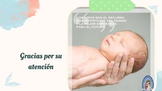 Gracias por su
atención
 