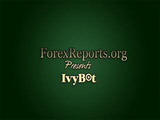 Ivy  Bot  Review 