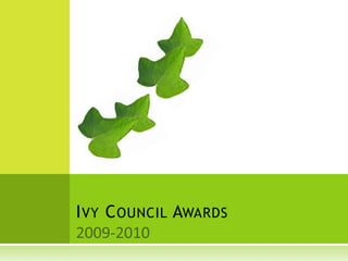 Ivy Council Awards 2009-2010 