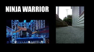 NINJA WARRIOR
 