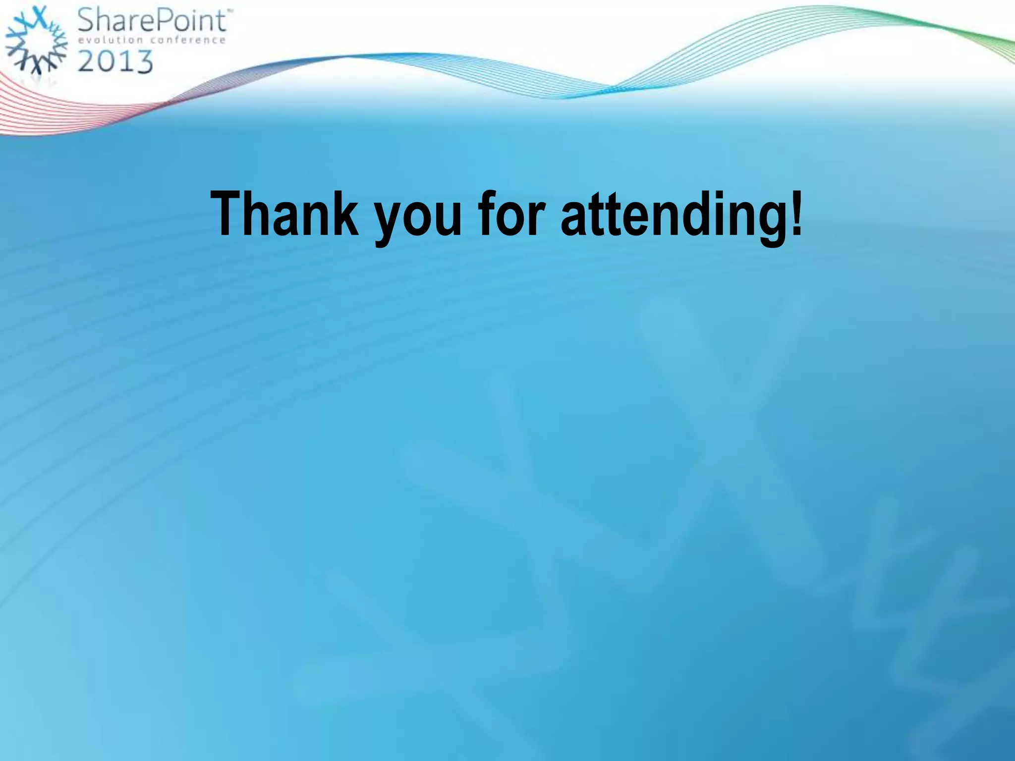 Thank you for attending!
 