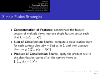 lters used to track foreground detections 
Person detections generated for every frame 
5 / 22 
 