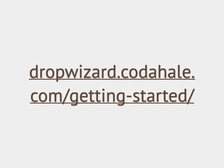 dropwizard.codahale.
com/getting-started/
 