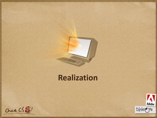 Realization