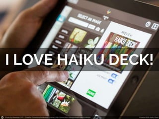 I want to be a haiku deck guru
