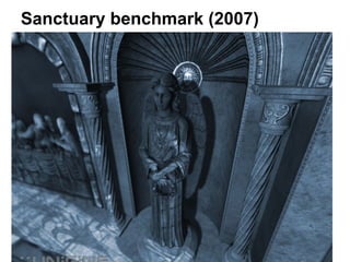 Sanctuary benchmark (2007)
 