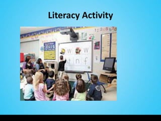 Literacy Activity
 