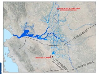 NEW NORTH DELTA CONVEYANCE
DIVERSION STRUCTURE
SOUTH DELTA PUMPS
 