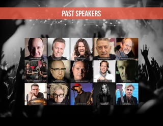 Ralph James (APA Canada)
James Black & Rick Jackett
(Finger Eleven)
Mike Joyce (The Smiths)
Jeff Woods
(Canadian Radio Personality)
Garth Richardson
(Rage Against the Machine)
Martin Atkin (Nine Inch Nails)
Phil X (Bon Jovi)
Mike Clink (Guns n’ Roses)
Tommy Mac (Hedley)
Nigel Grainge (Thin Lizzy)
Michael Wekerle
(Dragon’s Den)
Jeremy Widerman
(MonsterTruck)
Eddie Kramer (Jimi Hendrix)
Chris Birkett
(Sinead O’Connor)
Glen Matlock
(The Sex Pistols)
 