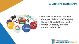 51
2. Citations (with NAP)
• Lots of citations across the web
• Consistent Reference of Company
Name, Address & Phone Number
• Limited Duplicate / Incorrect
Business Information
 