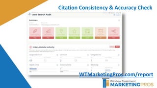 62
WTMarketingPros.com/report
Citation Consistency & Accuracy Check
 