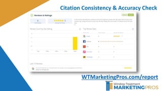 64
Citation Consistency & Accuracy Check
WTMarketingPros.com/report
 
