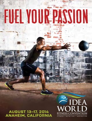 AUGUST 13–17, 2014
ANAHEIM, CALIFORNIA
FUELYOURPASSION
Register
Today!
Click Here
 