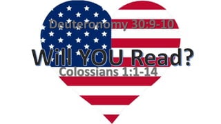 Deuteronomy 30:9-10
Colossians 1:1-14
 
