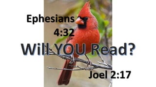 Ephesians
4:32
Joel 2:17
 