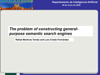 The problem of constructing general-purpose semantic search engines