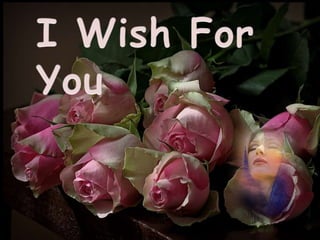 I Wish For You 