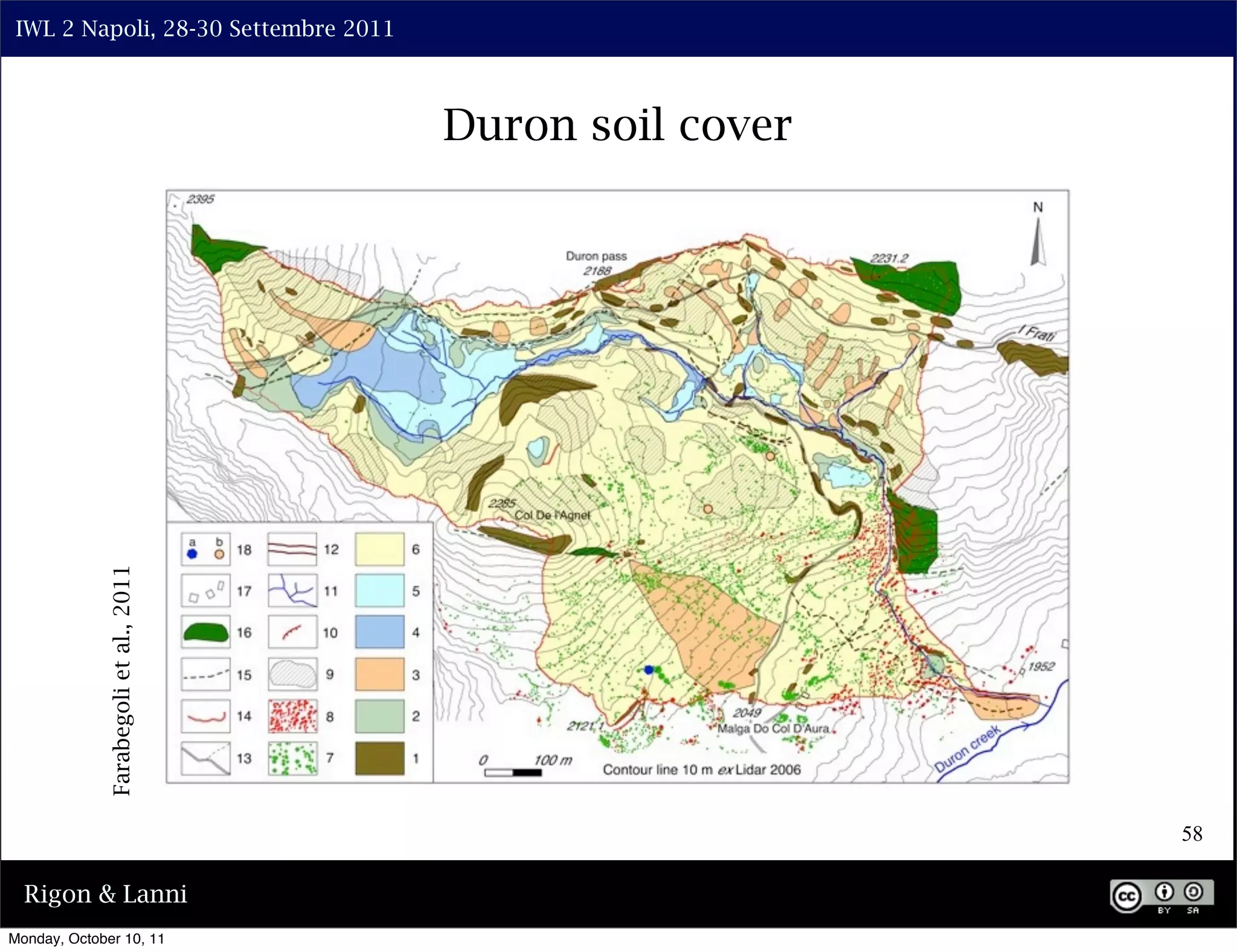 IWL 2 Napoli, 28-30 Settembre 2011



             Farabegoli et al., 2011
                                       Duron soil cover




                                                          58

  Rigon & Lanni
Monday, October 10, 11
 