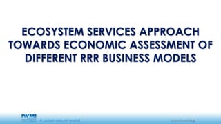 Rrr Approach Developing business opportunities for resource recovery and reuse (RRR ...