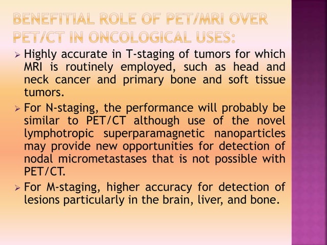 Clinacal applications of PET/CT vs PET/MRI | PPTX