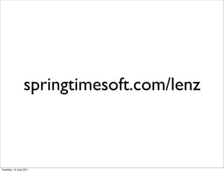 springtimesoft.com/lenz



Tuesday, 12 July 2011
 