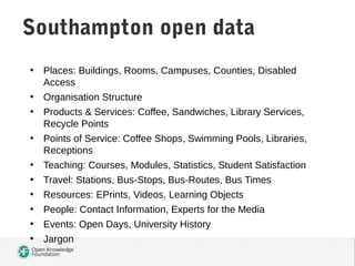 • Places: Buildings, Rooms, Campuses, Counties, Disabled
Access
• Organisation Structure
• Products & Services: Coffee, Sa...